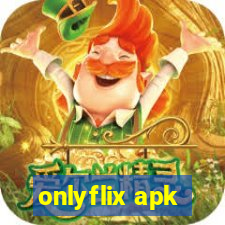 onlyflix apk